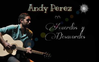 Andy Pérez – Acuerdes y desacordes